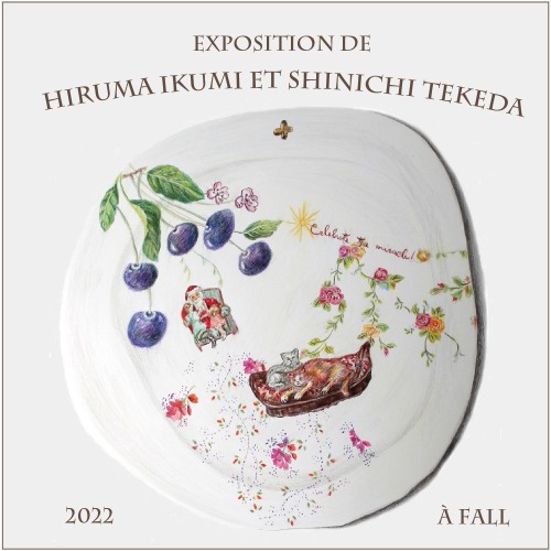 FALL　EXPOSITION DE HIRUMA IKUMI ET SHINICHI TAKEDA