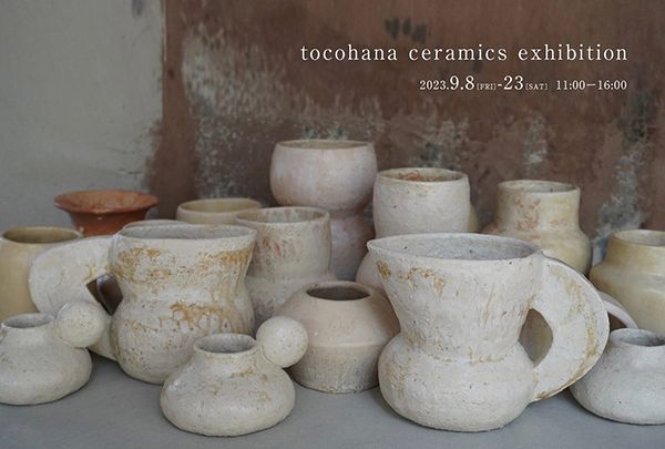 plants &keramik kakine　tocohana ceramics exhibition
