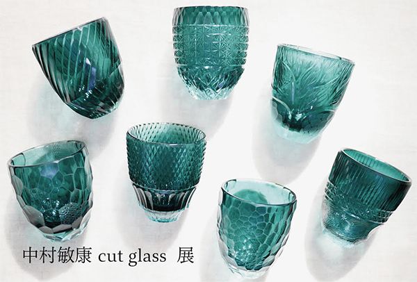 会津屋 中村敏康 cut glass 展のお知らせ