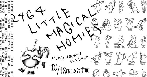 恵文社一乗寺店 MONO HOUMII exhibition「2464 LITTLE MAGICAL HOMIES」