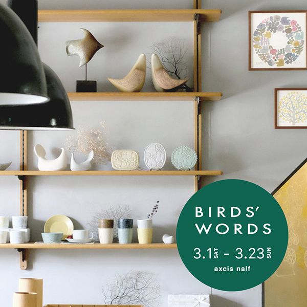 axcis nalf BIRD’S WORDS POP-UP SHOP