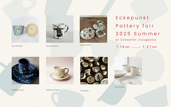 Eckepunkt　Eckepunkt Pottery Fair 2025 Summer