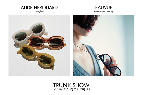 ギャラリー-エム・ツウ　AUDE HEROUARD X EAUVUE TRUNK SHOW